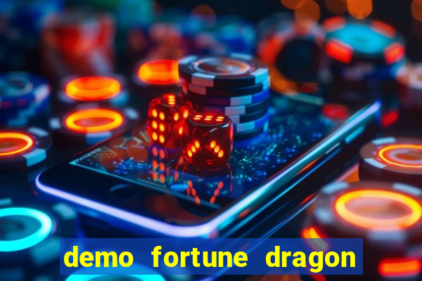 demo fortune dragon com ganho certo